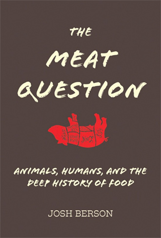 Cover for Josh Berson's book "The Meat Question"