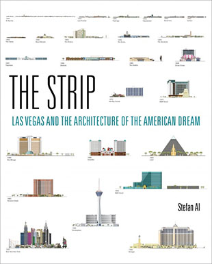 cover for Stefan Al's book "The Strip: Las Vegas and the Architecture of the American Dream"